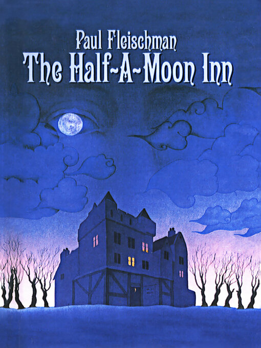 Title details for The Half-a-Moon Inn by Paul Fleischman - Wait list